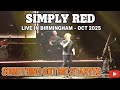 Simply Red Something Got Me Started Live In Birmingham Oct 2025 4K Live mp3