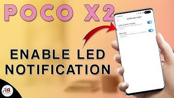 ★ ENABLE LED NOTIFICATION LIGHT ON POCO X2 / REDMI K30 ★