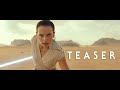 Star Wars: Episode IX – Teaser | Experience it in IMAX®