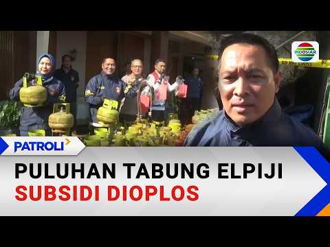 Puluhan Tabung Elpiji Subsidi Dioplos | Patroli
