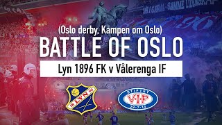 Battle of Oslo (Oslo Derby): Lyn 1896 FK v Vålerenga IF - Rivalries around the world