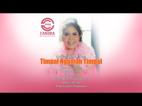 Ayuni Citra Dewi - TIMPAL NGAMAH TIMPAL (Official Music Video) β Candra Production