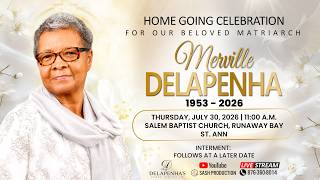 Celebration Of Life || For Our Beloved Matriarch || Merville Delapenha