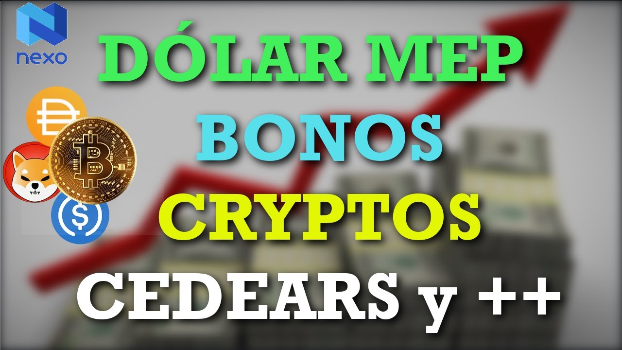 Dólar MEP - Bonos AL30/GD30 - Criptos - Cedears - Ripio - Buenbit ...