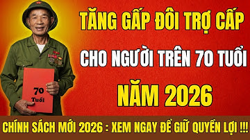 Bất Ngờ! Người Trên 70 Tuổi Sẽ Được Tăng Trợ Cấp Lên Mức Cao Nhất Chưa Từng Có