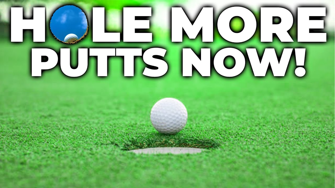 Want To Hole More Putts? You Need To Do This! - YouTube
