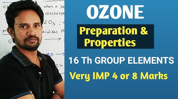 OZONE PREPARATION AND PROPERTIES / 16 TH GROUP ELEMENTS