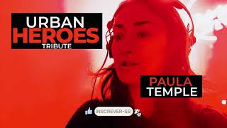PAULA TEMPLE   URBAN HEROES TRIBUTE MIX FEMMALE UNDERGROUND SUPER STAR DJ