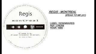 Regis - Montreal (Speak to me)(A1)