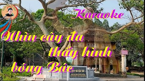 Karaoke quan họ lời mới - NHÌN CÂY ĐA THẤY HÌNH BÓNG BÁC - SL: Đức Miêng - Điệu Hoa thơm bướm lượn