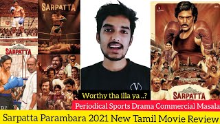 Sarpatta Parambarai 2021 New Tamil Movie Review by Critics Mohan | Arya | Pa.Ranjith | Amzon Prime