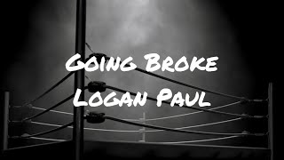 Logan Paul - GOING BROKE (Antonio Brown Diss Track) Lyrics