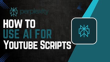 How To Use Perplexity Ai For Youtube Scripts
