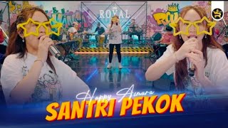 SANTRI PEKOK - HAPPY ASMARA