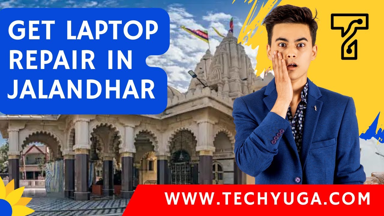 Laptop Repair In Jalandhar Punjab By Techyuga For HP, Dell, Lenovo, MacBook, And More. Call Techyuga