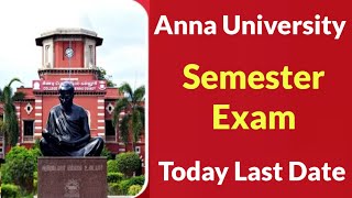 Anna University End Semester Exam Revaluation Last Date Today 🤟