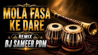 MOLA FASA KE DARE CHARA II INSTRUMENT VERSION II REMIX DJ SAMEER PDM 