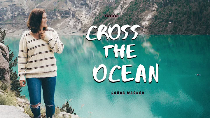 Laura Wagner - Cross the Ocean (official video)