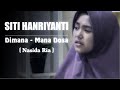 Lagu Bikin Nangis, Dimana-Mana Dosa ( Nasida Ria ) New Cover Siti Hanriyanti