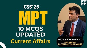 10 MCQS Updated from Current Affairs for MPT by Prof  Shafaqat Ali