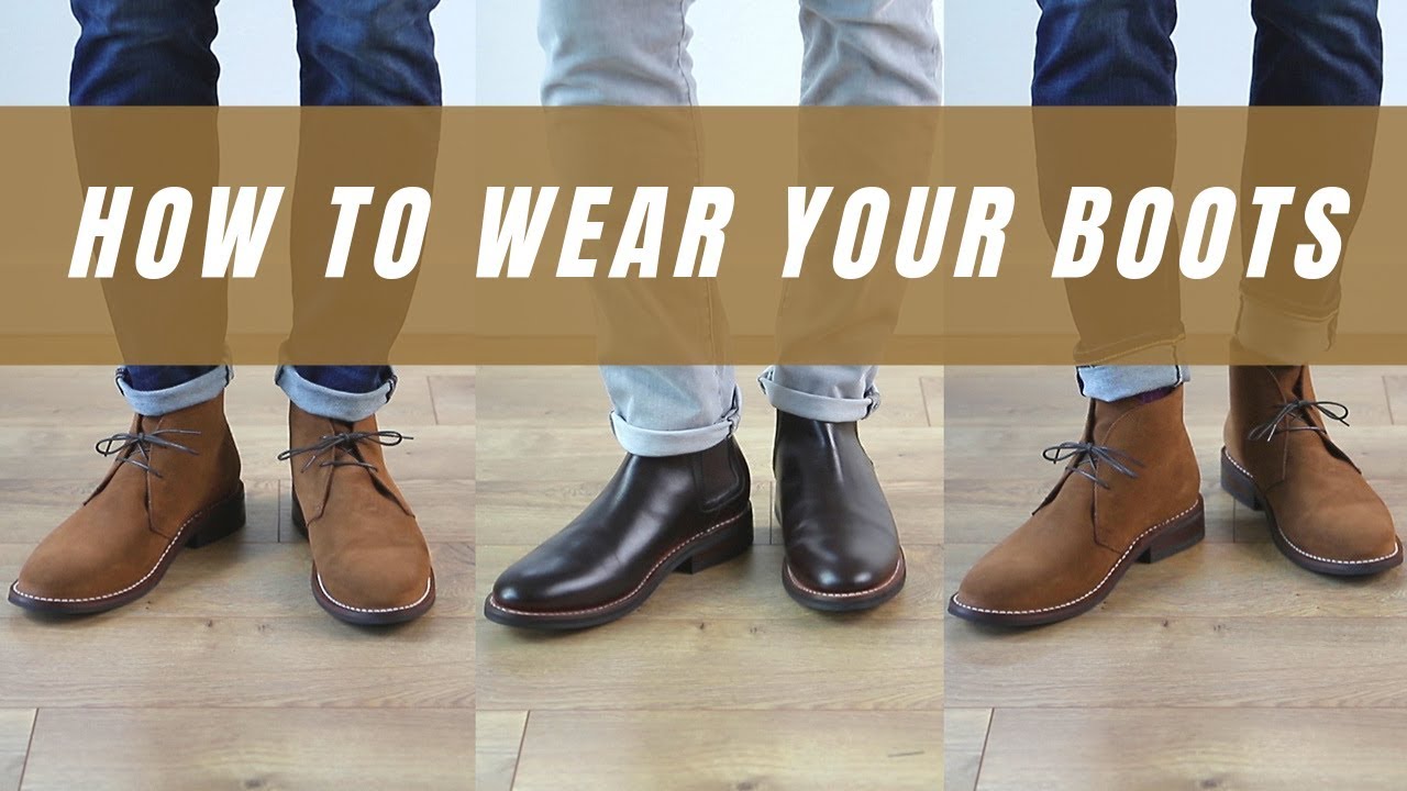 How To Wear Your Boots With Chinos and Jeans - YouTube