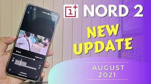 OnePlus NORD 2 Latest Update | System Stability Really Improved