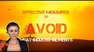 Tips on How to Avoid Heat-Induced Ailments