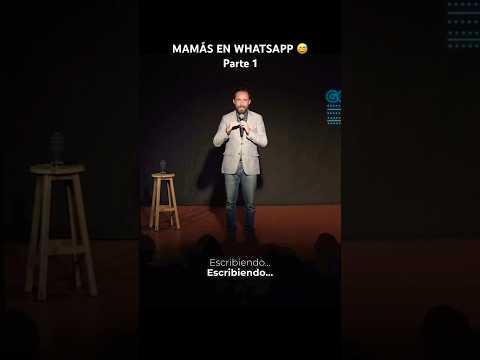 Mamás en WhatsApp Pt. 1