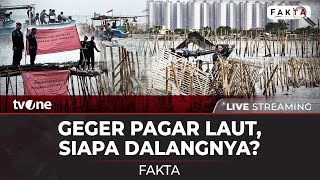 [LIVE] Geger Pagar Laut, Siapa Dalangnya? | Fakta tvOne