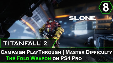 🤖 TitanFall 2 Gameplay Campaign Walkthrough | The Fold Weapon (Part 8/ The Ending) on PS4 Pro 🤖