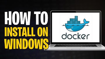 How to Install and Configure Docker on Windows 10 & 11 (Step by Step Guide)