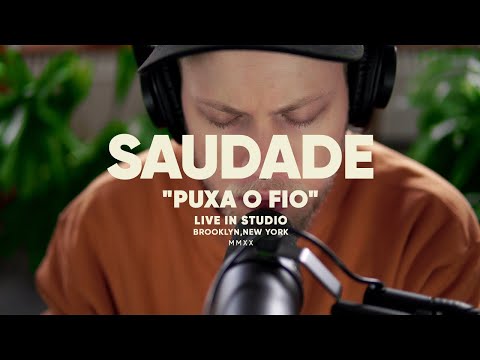 saudade - puxa o fio (live in studio) // Brooklyn, NY