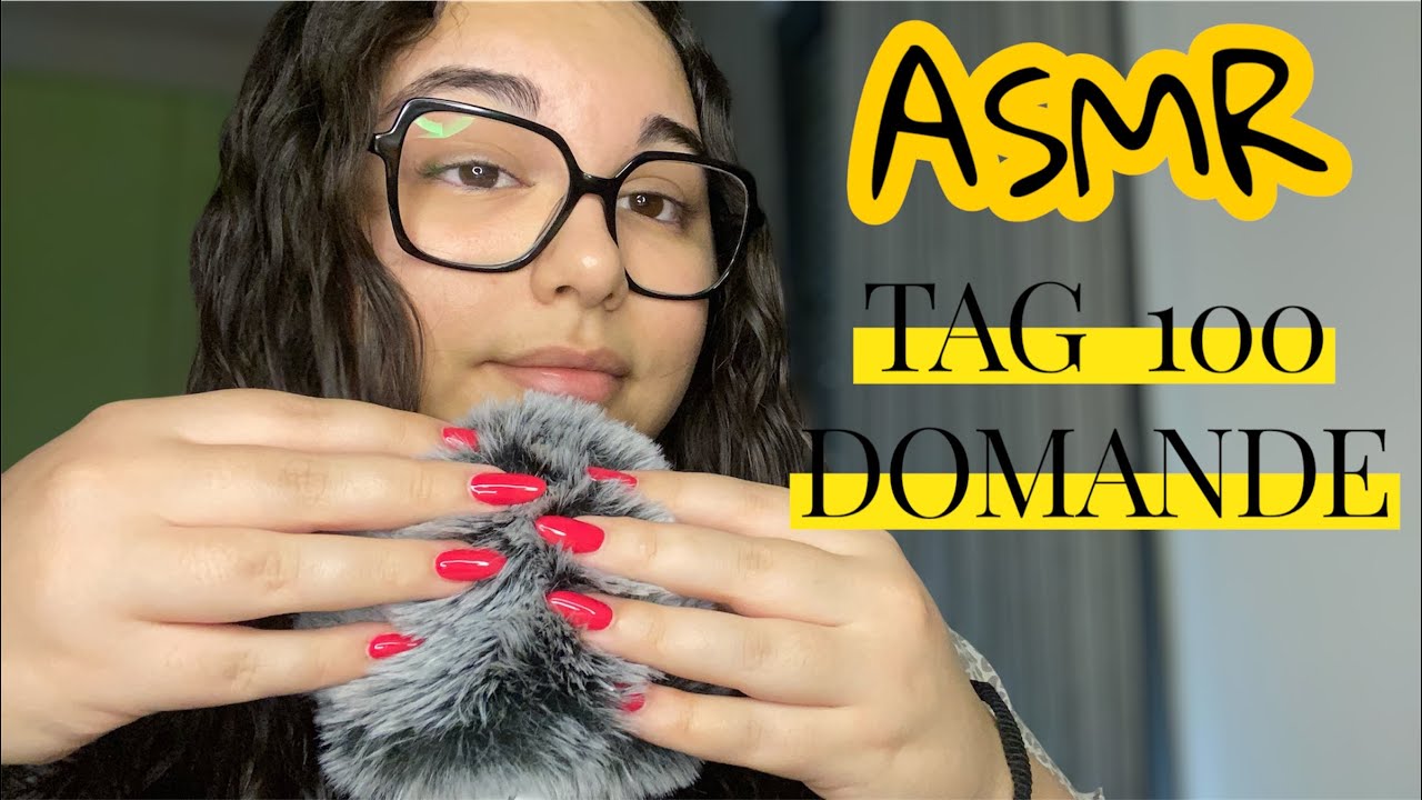 ASMR TAG 100 Domande 🌙 [Pt.1] - YouTube