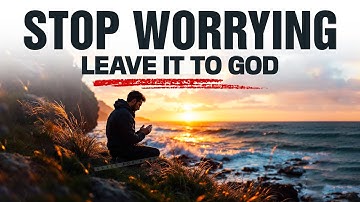 God Is Working Behind The Scenes So Stop Worrying (Christian Motivational Prayers)