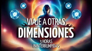 3 Horas ININTERRUMPIDAS de MEDITACIONES para VIAJAR a OTRAS DIMENSIONES | EXPLORA el PLANO ASTRAL