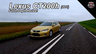 Why the 2011 Lexus CT200h Still Makes Sense Today | Full In-Depth Car Review