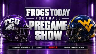 Frogs Today Football Pregame Show I TCU vs West Virginia