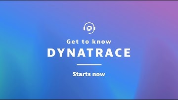 Get to Know Dynatrace | July 13, 2023