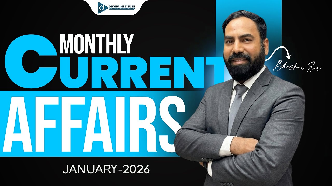 MONTHLY CURRENT AFFAIRS | JANUARY 2026 | DHYEY LIVE