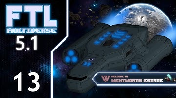 FTL : MULTIVERSE 5.1  - Part 13 [Beaming]
