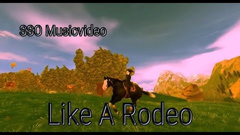 [SSO] | Like A Rodeo | Musicvideo