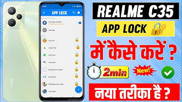 🔐 Realme C35 Me App Lock kaise Lagaye 2024 | How To Lock Realme C35 App Lock  | App Lock Realme C35