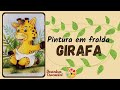 Girafa - Pintura em fralda (Desenhos Crocantes)