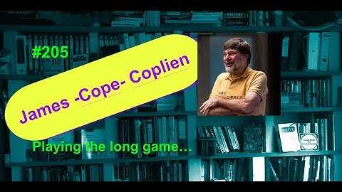 Who is agile: playing the long game with James - Cope - Coplien