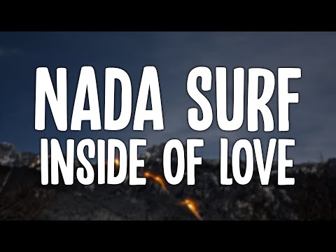 Nada Surf - Inside Of Love (Lyric Video)