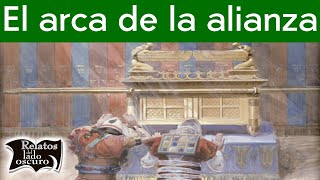 La peligrosa arca de la alianza | Relatos del lado oscuro