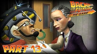Back to the Future The Game Let's Play Part 13 - You're Not A Doctor! (Xbox One)