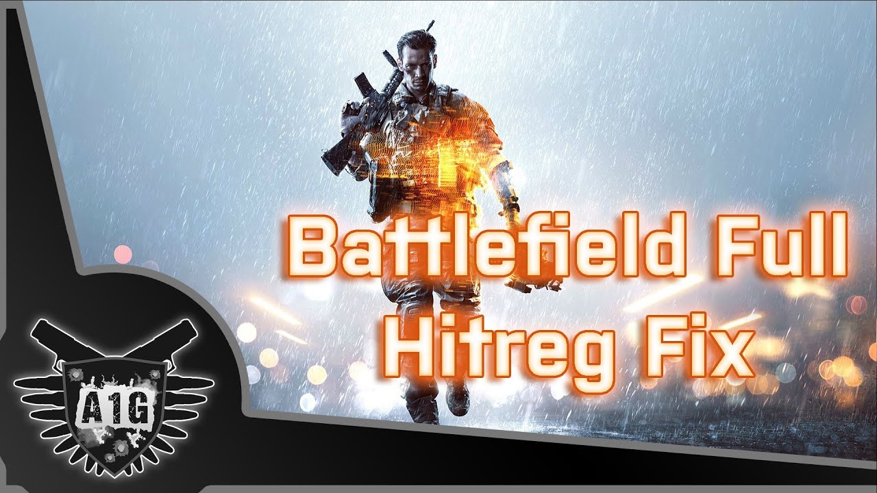 Hitreg Battlefield Full Hitreg Fix - YouTube