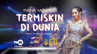 TERMISKIN DI DUNIA - RENA MOVIES [SEO MUSIC]