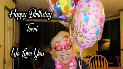 Happy Birthday Terri 2019 We Love You!!!!!!!!!!!
